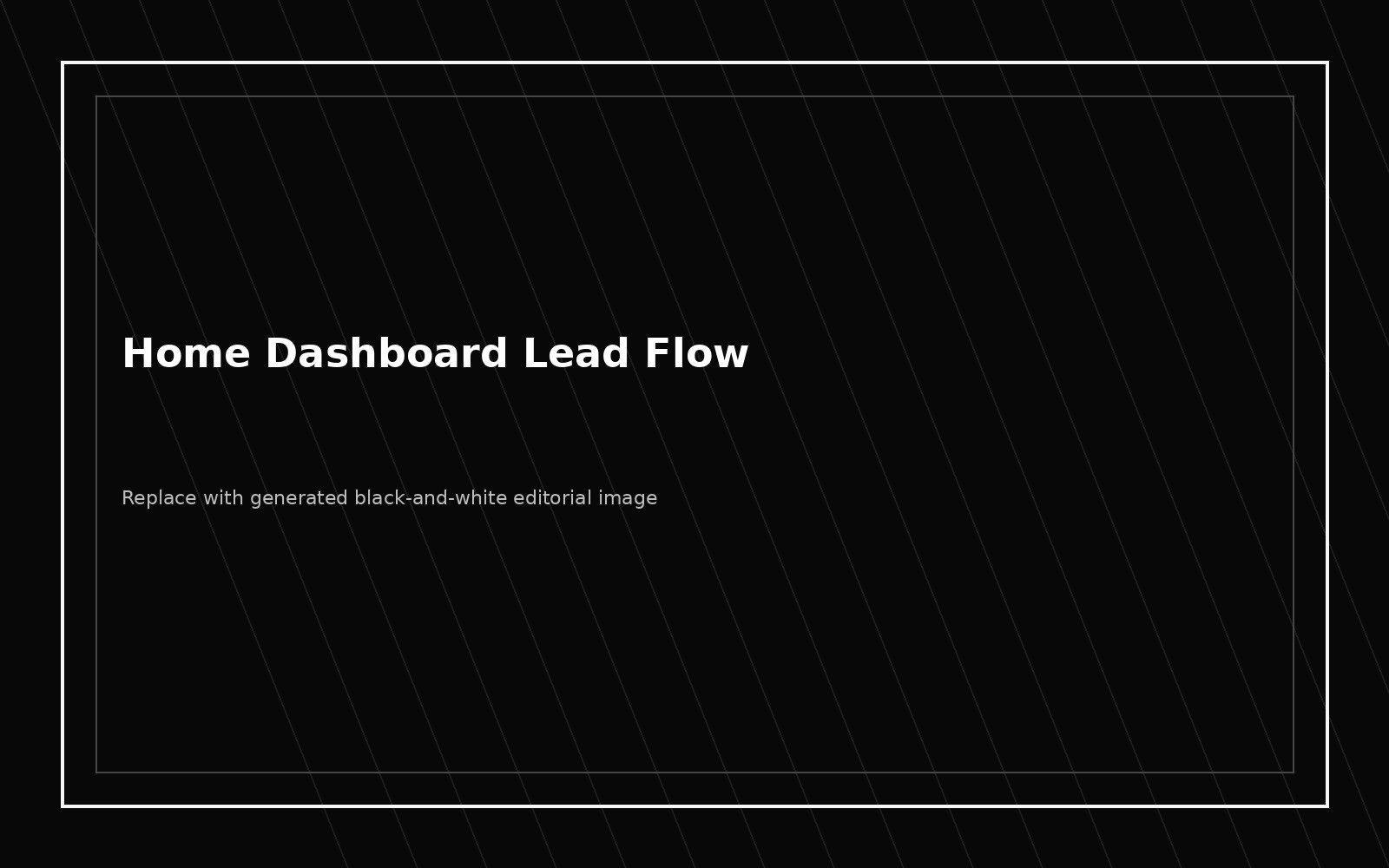 Black and white lead flow dashboard placeholder